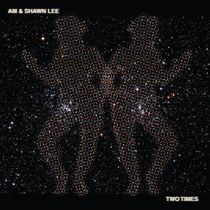Am & Shawn Lee-Two Times 7 Inch