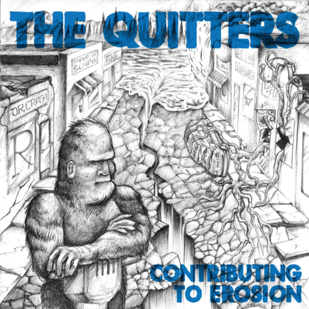 The Quitters-Contributing To Erosion