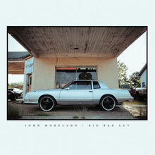 Load image into Gallery viewer, Moreland, John-Big Bad Luv (LP)
