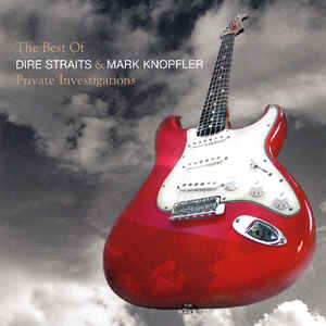 Dire Straits & Knopfler, M Private Investigations-The