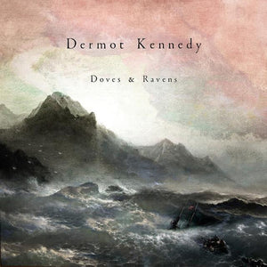 Dermot Kennedy - Doves & Ravens (RSD 22/23 Ep)