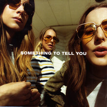 Load image into Gallery viewer, Haim - Something To Tell You (2LP)
