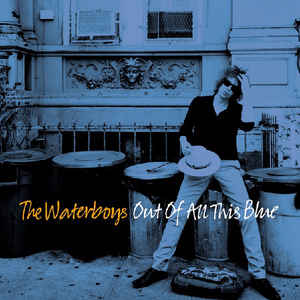 THE WATERBOYS-OUT OF ALL THIS BLUE (DLX 3LP)