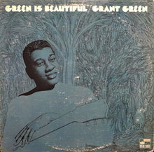 Load image into Gallery viewer, Grant Green - Green Is Beautiful  (LP)
