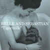 Belle And Sebastian-Tigermilk (w/download /repackaged)