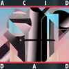 Acid Dad-Acid Dad