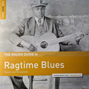 COMPILATION  ROUGH GUIDE TO RAGTIME BLUES (LP) (DWNLD CARD + EXTRA MUSIC)