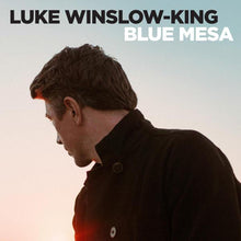 Load image into Gallery viewer, Winslow - King, Luke-Blue Mesa (180g)
