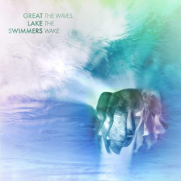 GREAT LAKE SWIMMERS - THE WAVES, THE WAKE (LP)