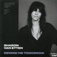Load image into Gallery viewer, Van Etten, Sharon - Remind Me Tomorrow  (LP)
