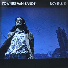 Load image into Gallery viewer, Townes Van Zandt - Sky Blue (LP)
