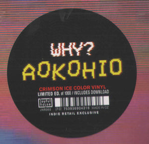 Why? - AOKOHIO (Crimson Ice vinyl-indie exclusive)