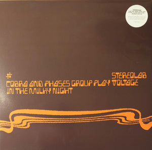 Stereolab - Cobra and Phases Group Play Voltage in the Milky Night (3LP)