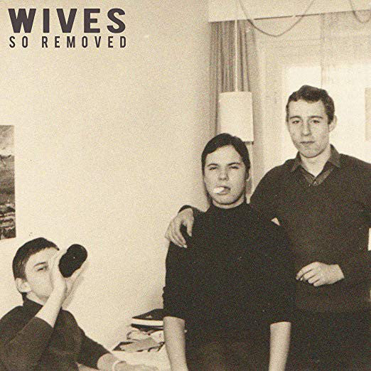 Wives - So Removed (LIMITED EDITION VIOLET EDITION VINYL)