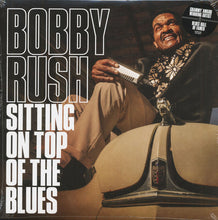 Load image into Gallery viewer, Bobby Rush - Sitting On Top Of The Blues  (LP)
