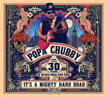 Load image into Gallery viewer, Popa Chubby - It’s a mighty hard road (LP)
