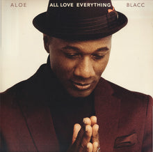 Load image into Gallery viewer, ALOE BLACC - ALL LOVE EVERYTHING (LP)
