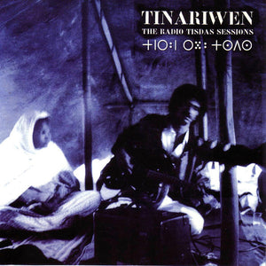 Tinariwen - The Radio Tisdas Sessions (Lp)