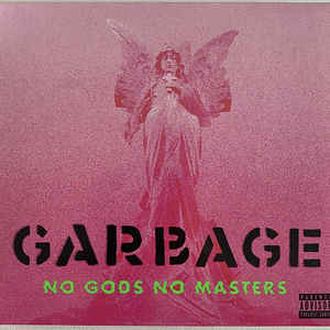 Garbage - No Gods No Masters (LP)