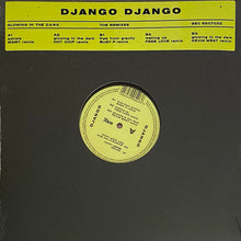 Load image into Gallery viewer, Django Django - Glowing In The Dark (Remix Ep)
