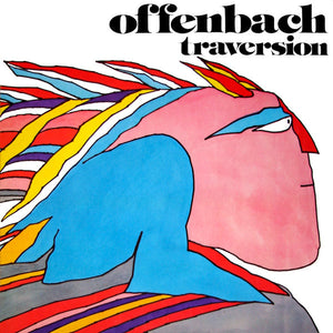 Offenbach - Traversion  (RSD 2022-06-18)