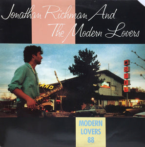 Jonathan Richman & The Modern Lovers 88 (RSD 22/23 Lp)