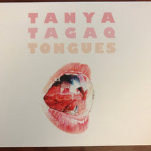 Load image into Gallery viewer, Tanya Tagaq - Tongues (LP)
