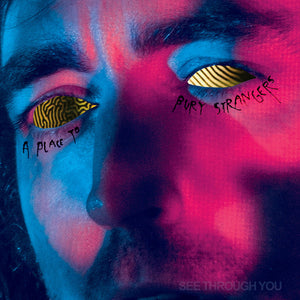 A Place To Bury Strangers - See Through You  (Lp)