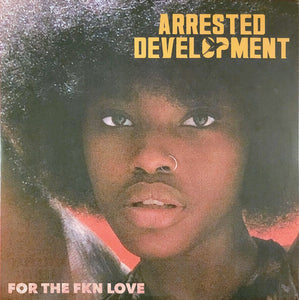 Arrested Development - For The Fkn Love (LP)