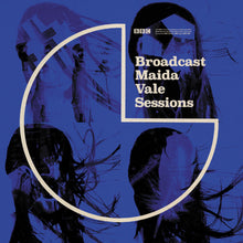 Load image into Gallery viewer, Broadcast - Maida Vale Sessions (2LP)
