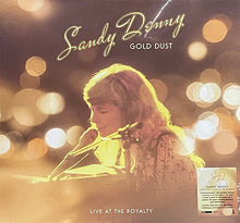 Load image into Gallery viewer, Sandy Denny - Gold Dust - Live At The Royalty  (LP)
