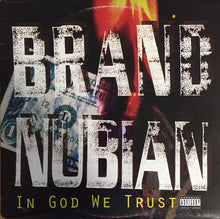 Load image into Gallery viewer, Brand Nubian - In God We Trust (LP)
