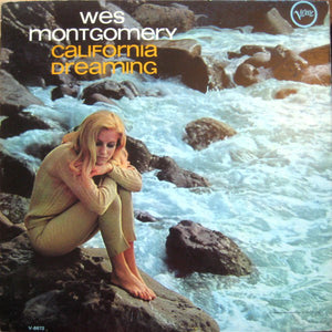 Montgomery, Wes-California Dreaming