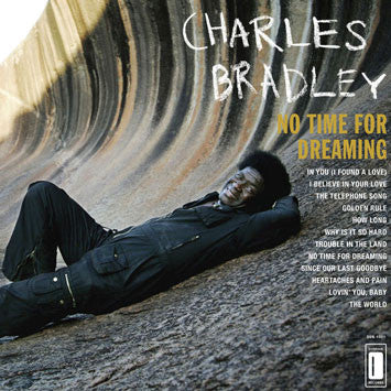 Bradley, Charles - No Time for Dreaming  (LP)