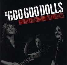 Load image into Gallery viewer, The Goo Goo Dolls - Greatest Hits V. 1 The Singles  (Lp)
