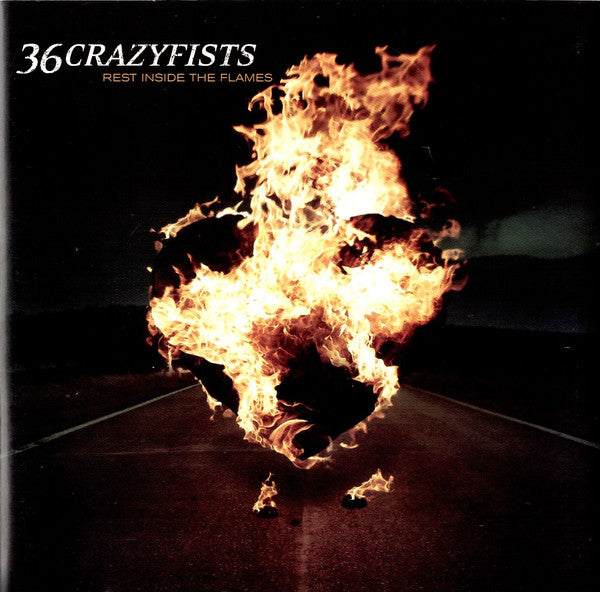 36 CRAZYFISTS REST INSIDE THE FLAMES