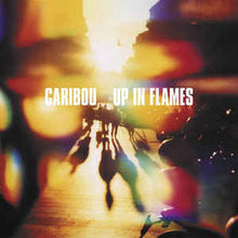 Load image into Gallery viewer, Caribou - Up in Flames (LP)
