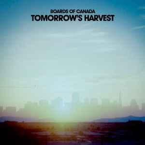 BOARDS OF CANADA - TOMORROW'S HARVEST  (LP)