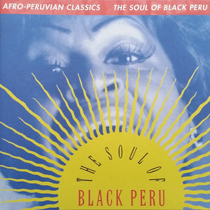 Various Artists-Afro-Peruvian Classics: The Soul of Black Peru  (LP)