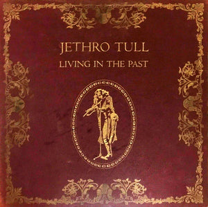 JETHRO TULL - LIVING IN THE PAST (2LP)
