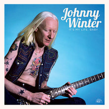 Load image into Gallery viewer, Johnny Winter - It'S My Life Baby (Lp)
