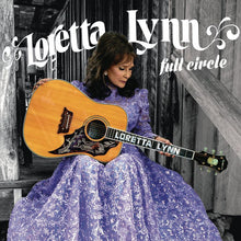 Load image into Gallery viewer, Loretta Lynn - Full Circle   (LP)
