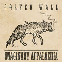 Load image into Gallery viewer, Colter Wall - Imaginary Appalachia  (LP)
