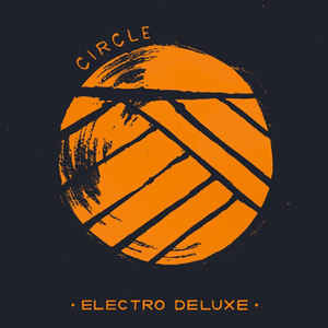 Circle - Electro Deluxe (LP)