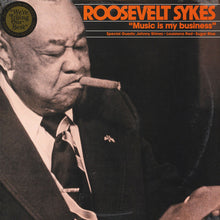 Load image into Gallery viewer, Roosevelt Sykes-Music Is My Business  (LP)

