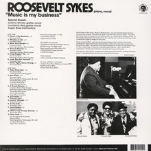 Load image into Gallery viewer, Roosevelt Sykes-Music Is My Business  (LP)
