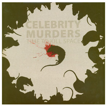 Celebrity Murders-Time To Kill Space