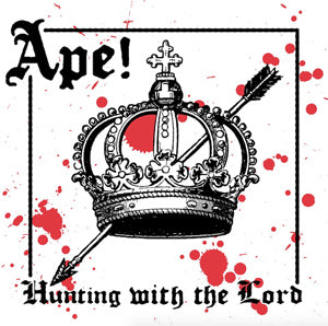 Ape!-Hunting With The Lord