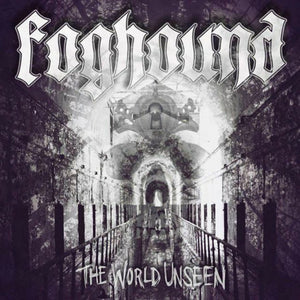Foghound-The World Unseen