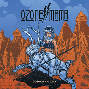 Ozone Mama-Cosmos Calling